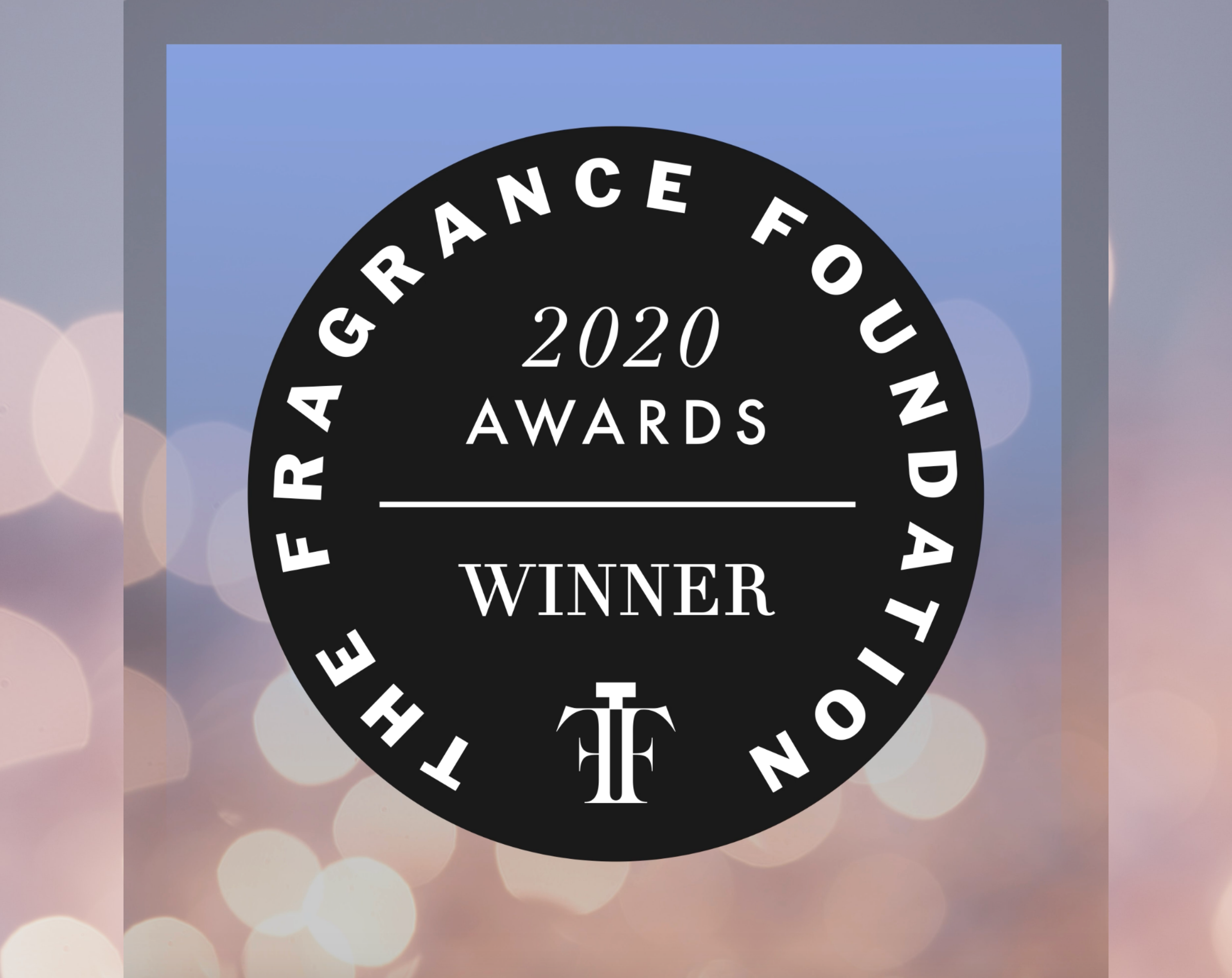 THE 2020 FRAGRANCE FOUNDATION AWARDS: WINNERS ANNOUNCEMENT